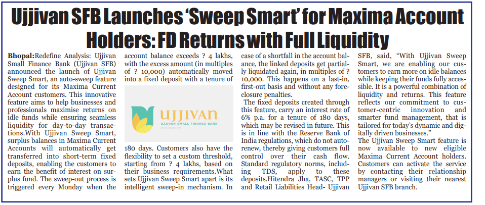 Ujjivan SFB Launches Sweep Smart for Maxima Account Holders: FD Returns with Full Liquidity