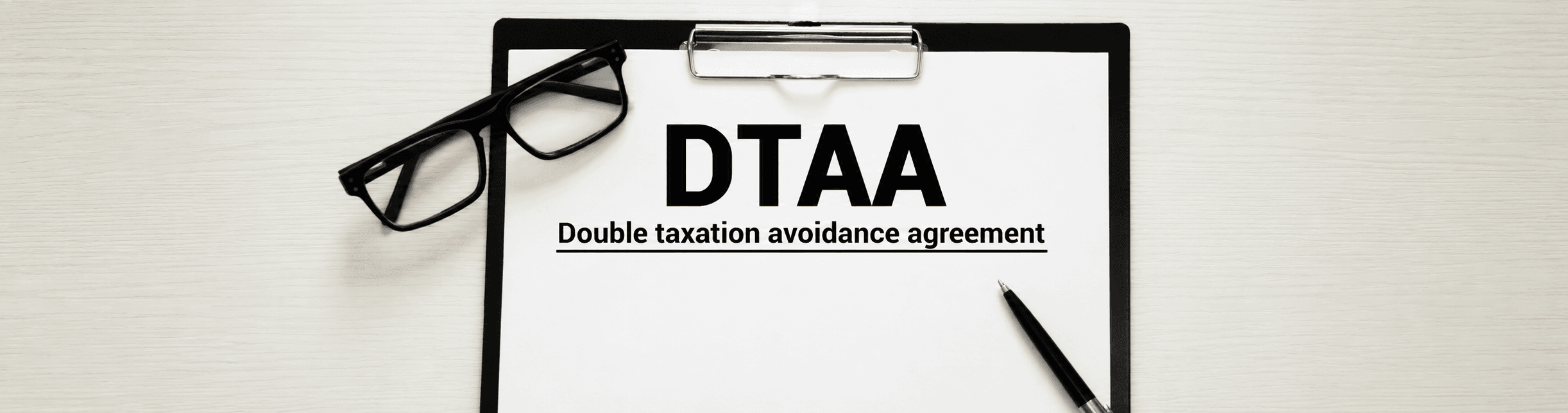 How DTAA Help NRIs and Global Taxpayers Avoid Paying Tax Twice