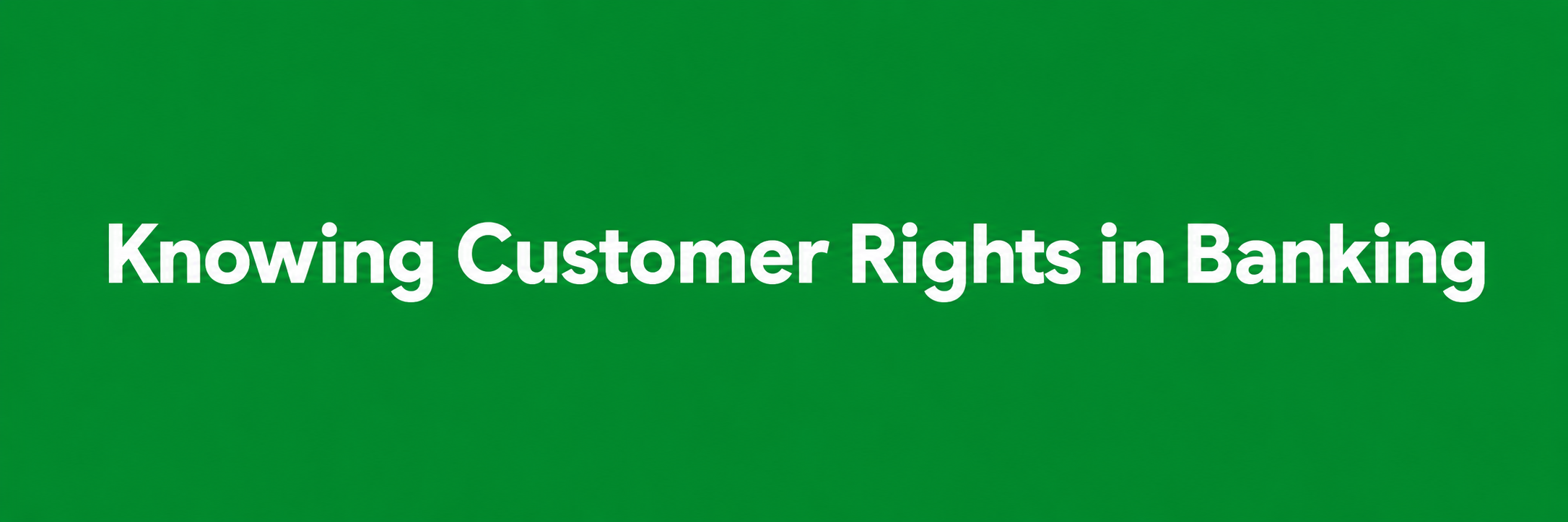 importance-of-customer-rights-in-banking