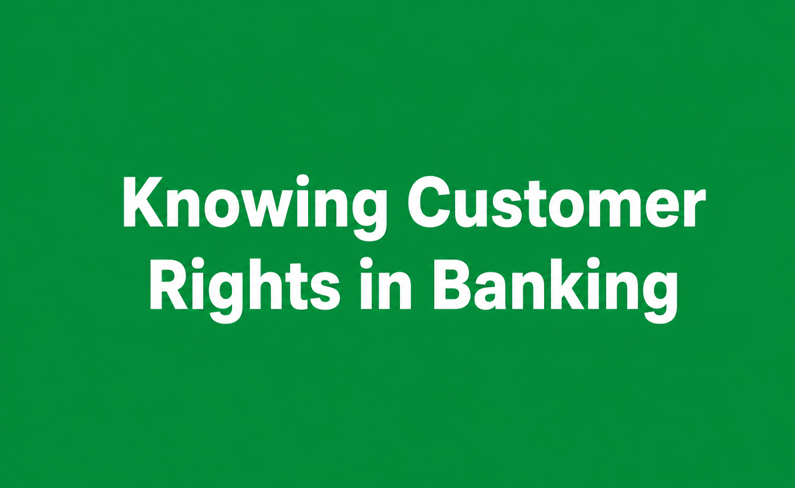 importance-of-customer-rights-in-banking